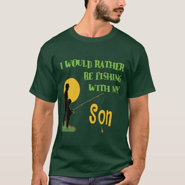 Fishing With Son T-Shirt (Front)
