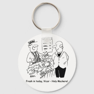Fishmonger Offers Vicar Holy Mackerel. Funny Key Ring