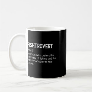 Fishtrovert Byss Fishing Boating Definition Dictio Coffee Mug