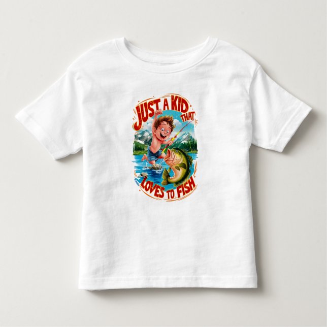 Fishy Adventure: Just a Kid That Loves To Fish Toddler T-Shirt (Front)