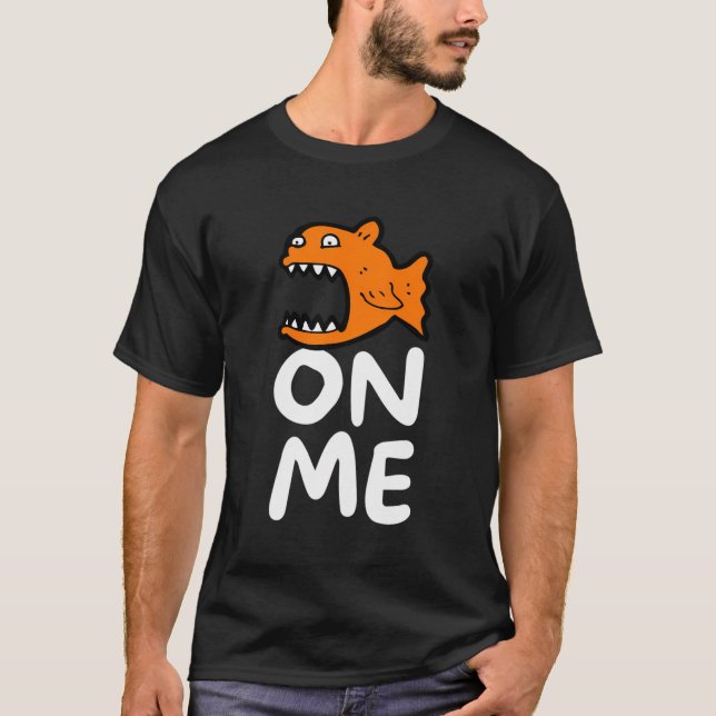 Fishy On Me For Men Kids Youth T-Shirt (Front)