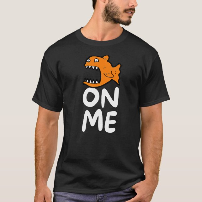 Fishy On Me For Men Kids Youth T-Shirt (Front)