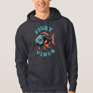 Fishy Vibes - Funny Fish Hoodie