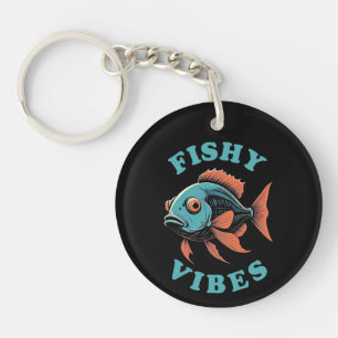 Fishy Vibes - Funny Fish Key Ring