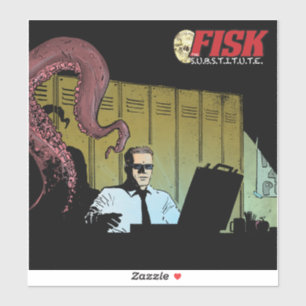 FISK the Substitute vinyl sticker