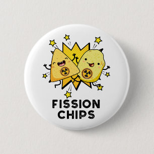 Fission Chips Funny Physics Food Pun 6 Cm Round Badge