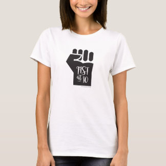 Fist at 10 T-Shirt