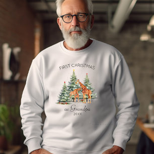 Fist Christmas as Grandpa Year Cute Giraffe  Sweatshirt