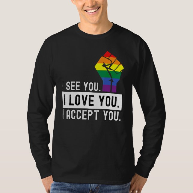 Fist I See I Love You I Accept You Lgbtq Ally Gay  T-Shirt (Front)