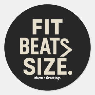 Fit Beats Size Motivational Fitness, Gym Lifestyle Classic Round Sticker