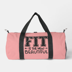 Fit Is The New Beautiful Duffle Bag