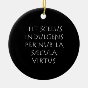 Fit scelus indulgens per nubila saecula virtus ceramic tree decoration