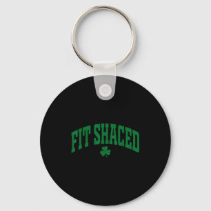 Fit Shaced Funny Irish Drinking St. Patrick's Day  Key Ring