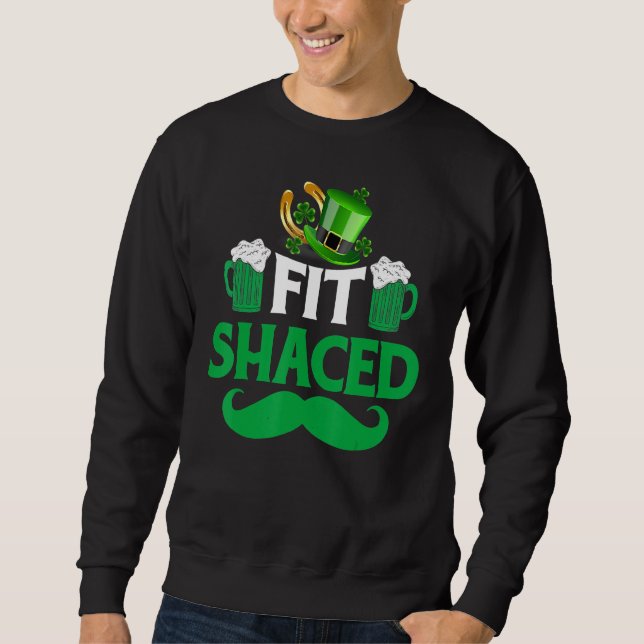 Fit Shaced Irish Clover St Patrick S Day Green Sha Sweatshirt (Front)