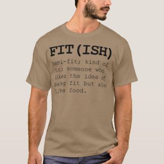 Fitish Also Like Food  T-Shirt