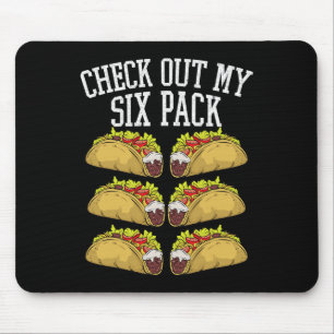 Fitness 6 Pack Tacos Funny Mexican Gym Top For Tac Mouse Pad