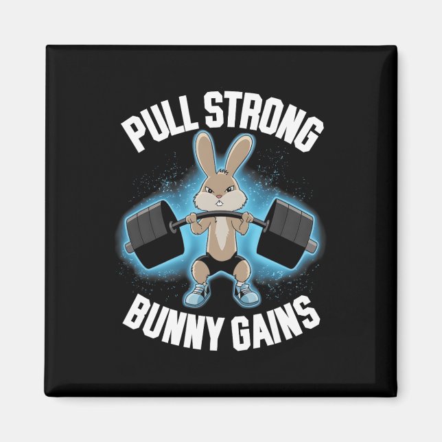 Fitness Bunny Bodybuilder Pull Strong Bunny Gains  Magnet (Front)