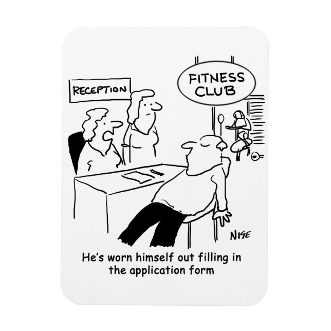 Fitness Club Member is Worn Out Magnet (Vertical)