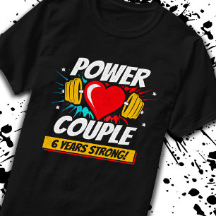 Fitness Couple 6th Anniversary 6 Years Strong T-Shirt