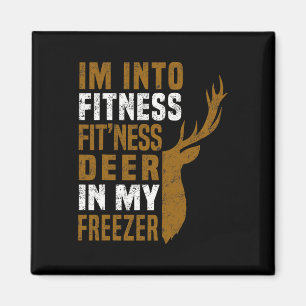 Fitness Deer In My Freezer Funny Deer Hunting Dad Magnet