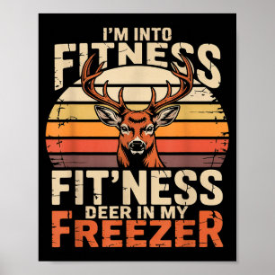 Fitness Deer In My Zer Deer Hunting  Poster