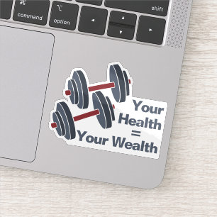 Fitness Dumbbell Your Health = Your Wealth