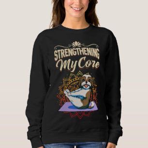 Fitness Exercise Shih Tzu Dog Strengthening My Cor Sweatshirt