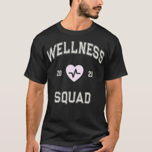 Fitness Gym Crew WELLNESS SQUAD 2021 Health Traine T-Shirt