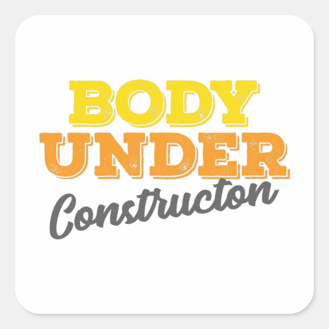 Fitness Gym Gift Body Under Construction Gift Square Sticker (Front)