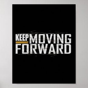 Fitness Gym Keep Moving Forward (Art in Front and Poster