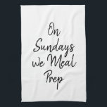 Fitness Gym Motivation On Sundays We Meal Prep Tea Towel<br><div class="desc">A Sunday well spent is a week full of healthy meals because On Sundays We Meal Prep. Never lose your motivation for good nutrition,  clean eating,  fitness and a healthy lifestyle when spending time in the kitchen. Cute fitness motivation kitchen towel.</div>