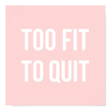 Fitness Gym Quote Posters Too Fit Pink White