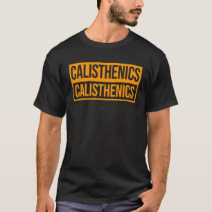 Fitness Instructor Workout Gym Calisthenics T-Shirt