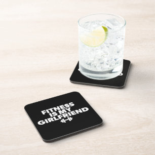 Fitness Is My Girlfriend - Workout Motivational Coaster