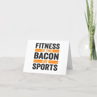 Fitness is the bacon of Sport Funny Fitness Gym
