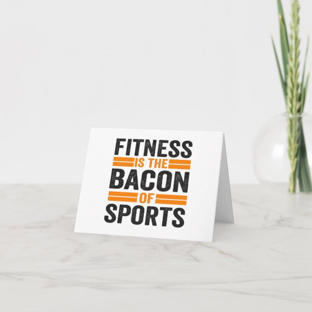 Fitness is the bacon of Sport Funny Fitness Gym  Thank You Card (Front)