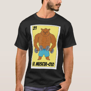 Fitness Lottery Mexican Lottery El Musculoso T-Shirt