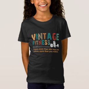 Fitness Lover Vintage Fitness Definition Quote T-Shirt