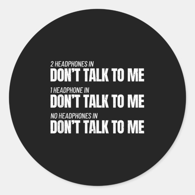 Fitness Meme - Don't Talk To Me At The Gym - Funny Classic Round Sticker (Front)