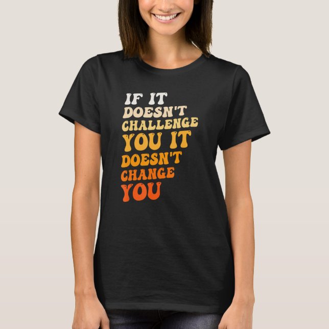 Fitness Motivation Believe In Yourself Inspiration T-Shirt (Front)