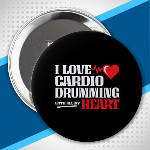 Fitness Motivation Quote - Cardio Drumming - Funny 10 Cm Round Badge