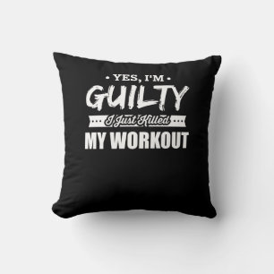 Fitness Motivational I Just Killed My Workout Cushion