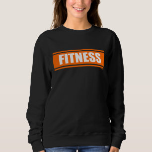 Fitness Orange Gym Fitness Workout Gym Saying Moti Sweatshirt