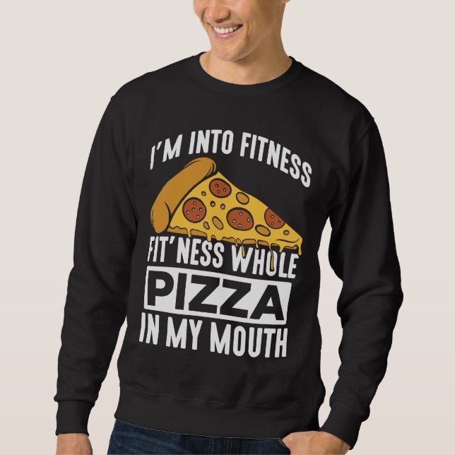 Fitness Pizza Slice Restaurant Lover Gym Foodie Sweatshirt (Front)