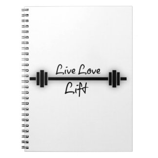 Fitness Quote: Live Love Lift Spiral Notebook