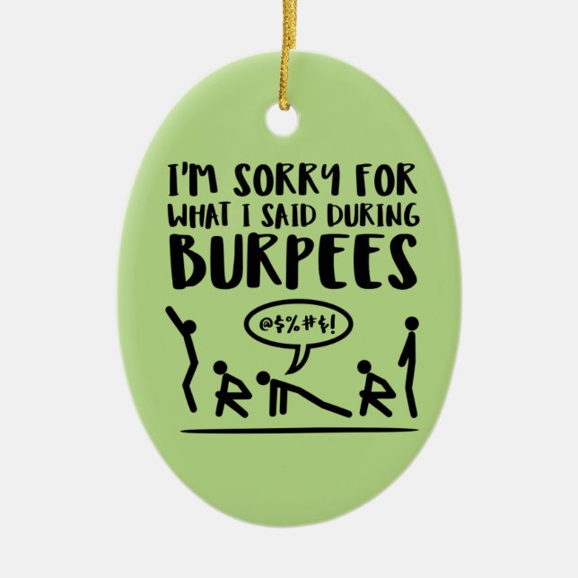 Fitness Sorry Said Burpees Ceramic Tree Decoration (Front)