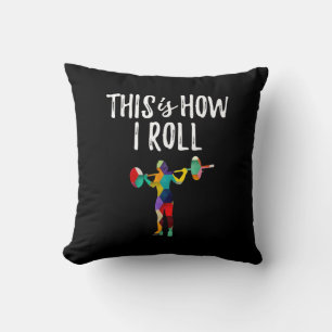 Fitness This is How I Roll Gym Bodybuilding Girl Cushion