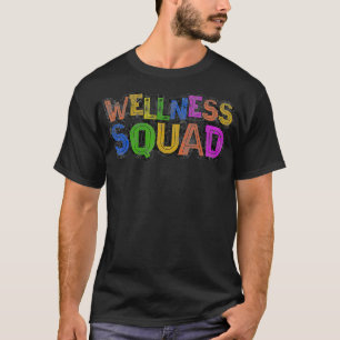 Fitness WELLNESS SQUAD Gym Crew Health Trainer Tri T-Shirt