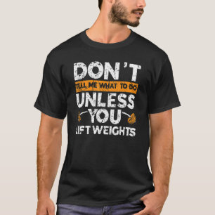 Fitness Workout Bodybuilder Gym Instructor Weightl T-Shirt