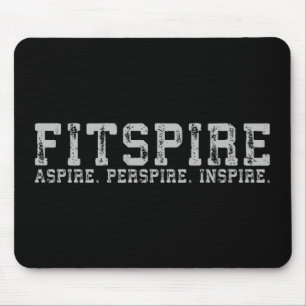Fitspire - Aspire, Perspire,  Inspire - Workout Mouse Pad